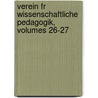 Verein Fr Wissenschaftliche Pedagogik, Volumes 26-27 door Onbekend