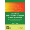 Vibrations And Acoustic Radiation Of Thin Structures door Paul J.T. Filippi