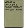 Videos To Accompany Human Relations In Organizations door Lussier