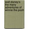 Walt Disney's The Many Adventures of Winnie the Pooh door Disney Book Group
