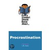 What Every Student Should Know About Procrastination door August John Hoffman
