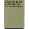 Winter And Spring On The Shores Of The Mediterranean door James Henry Bennet