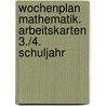 Wochenplan Mathematik. Arbeitskarten 3./4. Schuljahr door Onbekend