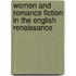 Women And Romance Fiction In The English Renaissance