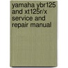 Yamaha Ybr125 And Xt125r/X Service And Repair Manual door Matthew Coombes