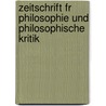 Zeitschrift Fr Philosophie Und Philosophische Kritik door Onbekend