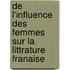 de L'Influence Des Femmes Sur La Littrature Franaise
