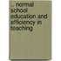.. Normal School Education And Efficiency In Teaching