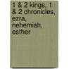 1 & 2 Kings, 1 & 2 Chronicles, Ezra, Nehemiah, Esther by David W. Baker