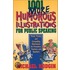 1001 More Humourous Illustrations For Public Speaking