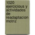 1020 Ejercicious Y Actividades De Readaptacion Motriz