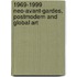 1969-1999 Neo-Avant-Gardes, Postmodern and Global Art