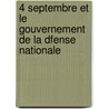 4 Septembre Et Le Gouvernement de La Dfense Nationale door Emile Keratry