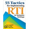 55 Tactics For Implementing Rti In Inclusive Settings door Pamela Campbell