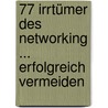 77 Irrtümer des Networking ... erfolgreich vermeiden door Thorsten Hahn