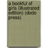 A Bookful Of Girls (Illustrated Edition) (Dodo Press)