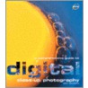 A Comprehensive Guide To Digital Close-Up Photography door John Clements
