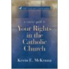 A Concise Guide To Your Rights In The Catholic Church door Kevin A. McKenna