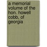 A Memorial Volume Of The Hon. Howell Cobb, Of Georgia door Samuel Boykin