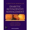 A Practical Manual of Diabetic Retinopathy Management door Stephen Aldington