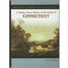 A Primary Source History of the Colony of Connecticut door Ann Malasapina