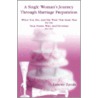 A Single Woman's Journey Through Marriage Preparation by Lanette Zavala