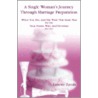 A Single Woman's Journey Through Marriage Preparation door Lanette Zavala