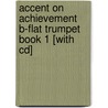 Accent On Achievement B-flat Trumpet Book 1 [with Cd] by Mark Williams