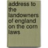 Address to the Landowners of England on the Corn Laws