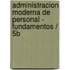 Administracion Moderna de Personal - Fundamentos / 5b