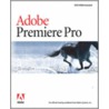 Adobe Premiere Pro Classroom In A Book [with Dvd-rom] door Sandee Cohen