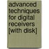 Advanced Techniques for Digital Receivers [With Disk]