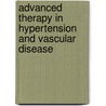 Advanced Therapy In Hypertension And Vascular Disease by Raymond R. Townsend