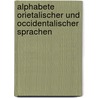 Alphabete Orietalischer Und Occidentalischer Sprachen door Friedrich Ballhorn