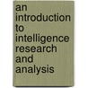 An Introduction To Intelligence Research And Analysis door Jerome Clauser