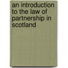 An Introduction To The Law Of Partnership In Scotland door David Bennett