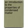 An Introduction To The Properties Of Condensed Matter door Rodney Loudon
