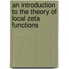 An Introduction To The Theory Of Local Zeta Functions door Jun-ichi Igusa