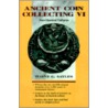 Ancient Coin Collecting Vi Ancient Coin Collecting Vi door Wayne G. Sayles