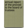 Annual Report Of The Provost To The Board Of Trustees door University of Pennsylvania