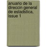 Anuario de La Direccin General de Estadstica, Issue 1 door Estad Argentina. Dire