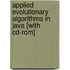 Applied Evolutionary Algorithms In Java [with Cd-rom]