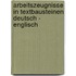 Arbeitszeugnisse in Textbausteinen Deutsch - Englisch