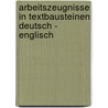 Arbeitszeugnisse in Textbausteinen Deutsch - Englisch by Arnulf Weuster