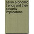 Asian Economic Trends and Their Security Implications