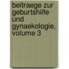 Beitraege Zur Geburtshilfe Und Gynaekologie, Volume 3 by Anonymous Anonymous