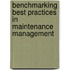 Benchmarking Best Practices In Maintenance Management