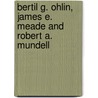 Bertil G. Ohlin, James E. Meade And Robert A. Mundell door Onbekend