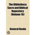 Bibliotheca Sacra And Biblical Repository (Volume 16)