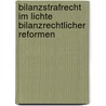 Bilanzstrafrecht im Lichte bilanzrechtlicher Reformen by Niklas Hagedorn